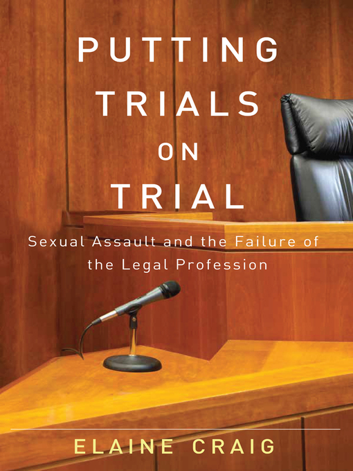 Title details for Putting Trials on Trial by Elaine Craig - Wait list
